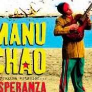 Il testo PAPITO di MANU CHAO è presente anche nell'album Proxima estacion esperanza (2001)