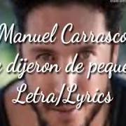 Il testo TU SERÁS PA' MI di MANUEL CARRASCO è presente anche nell'album Quiéreme (2003)
