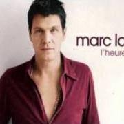 Il testo ON A CRU di MARC LAVOINE è presente anche nell'album L'heure d'été (2005)