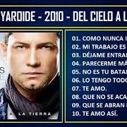 Il testo DÉJAME ENTRAR di MARCOS YAROIDE è presente anche nell'album Del cielo a la tierra (2010)