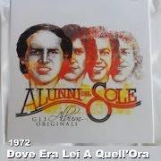 Il testo UN RICORDO degli ALUNNI DEL SOLE è presente anche nell'album Dov'era lei a quell'ora (1972)