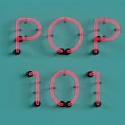 Il testo POP 101 dei MARIANAS TRENCH è presente anche nell'album Pop 101 (2014)