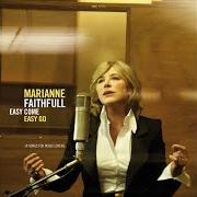 Il testo MANY A MILE di MARIANNE FAITHFULL è presente anche nell'album Easy come easy go (2008)