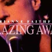 Il testo GUILT di MARIANNE FAITHFULL è presente anche nell'album Blazing away (1990)