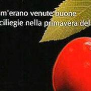 Il testo IL FLORILEGIO di MARIO CASTELNUOVO è presente anche nell'album Com'erano venute buone le ciliegie nella primavera del '42 (2005)