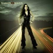 Il testo END OF THE DAY di MARION RAVEN è presente anche nell'album Set me free (2007)