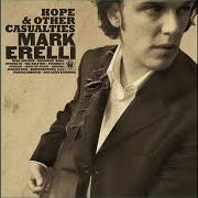 Il testo SNOWED IN di MARK ERELLI è presente anche nell'album Hope & other casualties (2006)