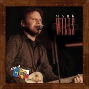 Il testo WISH YOU WERE HERE di MARK WILLS è presente anche nell'album Live at billy bob's texas (2005)