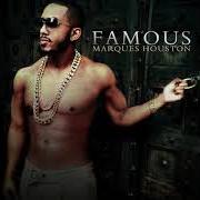 Il testo SPEECHLESS di MARQUES HOUSTON è presente anche nell'album Famous (2013)