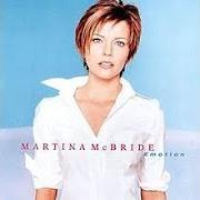 Il testo I AIN'T GOIN' NOWHERE di MARTINA MCBRIDE è presente anche nell'album Emotion (1999)