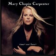 Il testo KING OF LOVE di MARY CHAPIN CARPENTER è presente anche nell'album Time* sex* love (2001)