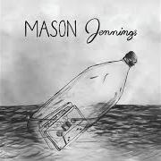 Il testo TWO THINGS YOU SHOULD KNOW di MASON JENNINGS è presente anche nell'album The flood (2010)
