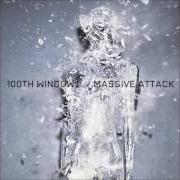 Il testo NAME TAKEN dei MASSIVE ATTACK è presente anche nell'album 100th window (2003)