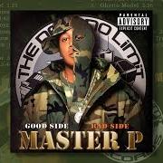 Il testo COM. 2 di MASTER P è presente anche nell'album Good side bad side - disc 1 (2004)