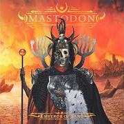 Il testo STEAMBREATHER dei MASTODON è presente anche nell'album Emperor of sand (2017)