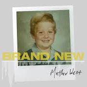 Il testo NOT TODAY di MATTHEW WEST è presente anche nell'album Brand new (2020)