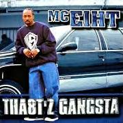 Il testo WE GET IT di MC EIHT è presente anche nell'album Tha8t'z gangsta (2001)
