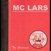Il testo GENERIC CRUNK RAP di MC LARS è presente anche nell'album The graduate (2006)