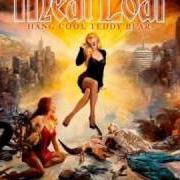 Il testo LIKE A ROSE di MEAT LOAF è presente anche nell'album Hang cool, teddy bear (2010)