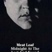 Il testo DON'T YOU LOOK AT ME LIKE THAT di MEAT LOAF è presente anche nell'album Midnight at the lost and found (1983)