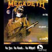 Il testo IN MY DARKEST HOUR dei MEGADETH è presente anche nell'album So far, so good... so what ! (1988)