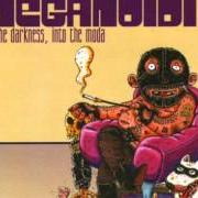 Il testo LOVE SONG dei MEGANOIDI è presente anche nell'album Into the darkness, into the moda (2001)