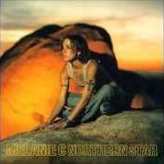 Il testo NEVER BE THE SAME AGAIN di MELANIE C è presente anche nell'album Northern star (2000)