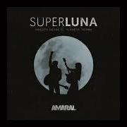 Il testo MORIRÍA POR VOS degli AMARAL è presente anche nell'album Superluna, directo desde el planeta tierra (2018)