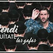 Il testo QUÍTATE LAS GAFAS di MELENDI è presente anche nell'album Quítate las gafas (2016)