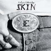 Il testo LOVER PLEASE di MELISSA ETHERIDGE è presente anche nell'album Skin (2001)