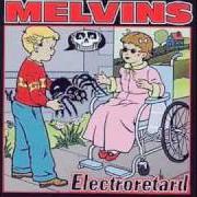 Il testo INTERSTELLAR OVERDRIVE dei THE MELVINS è presente anche nell'album Electroretard (2001)