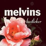 Il testo WE WE dei THE MELVINS è presente anche nell'album The bootlicker (1999)
