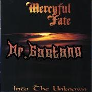 Il testo INTO THE UNKNOWN dei MERCYFUL FATE è presente anche nell'album Into the unknown (1996)
