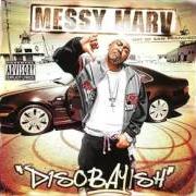 Il testo WELL di MESSY MARV è presente anche nell'album Disobayish (2004)