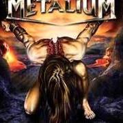 Il testo HEROES dei METALIUM è presente anche nell'album Nothing to undo chapter vi (2007)