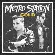 Il testo LOVE & WAR dei METRO STATION è presente anche nell'album Gold (2014)