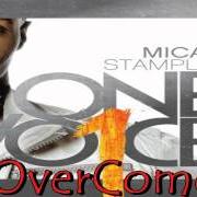 Il testo OVERCOME di MICAH STAMPLEY è presente anche nell'album One voice (2011)