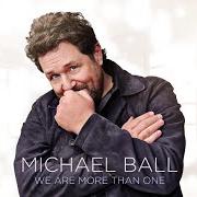 Il testo THE SONG WE WILL REMEMBER di MICHAEL BALL è presente anche nell'album We are more than one (2021)