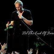 Il testo GO THE DISTANCE (LIVE) di MICHAEL BOLTON è presente anche nell'album 'til the end of forever (2005)