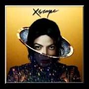 Il testo XSCAPE di MICHAEL JACKSON è presente anche nell'album Xscape (2014)