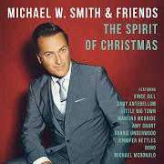 Il testo THE MIRACLE OF CHRISTMAS di MICHAEL W. SMITH è presente anche nell'album The spirit of christmas (2014)