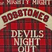 Il testo DO SOMETHIN' CRAZY di MIGHTY MIGHTY BOSSTONES è presente anche nell'album Devil's nite out (1990)