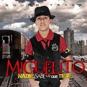 Il testo SI O SI TIENES QUE BAILAR di MIGUELITO è presente anche nell'album Nadie sabe lo que tiene (2011)