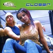 Il testo CLOSER dei MILK INC. è presente anche nell'album Closer (2003)