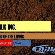 Il testo DON'T CRY dei MILK INC. è presente anche nell'album Land of the living (2000)