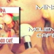 Il testo CHI SARÀ di MINA è presente anche nell'album Moliendo café (1962)