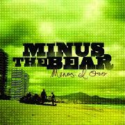 Il testo DRILLING dei MINUS THE BEAR è presente anche nell'album Menos el oso (2005)