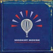 Il testo LITTLE MOTEL dei MODEST MOUSE è presente anche nell'album We were dead before the ship even sank (2007)