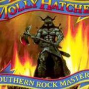 Il testo DREAMS I'LL NEVER SEE dei MOLLY HATCHET è presente anche nell'album Southern rock masters (2008)