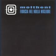 Il testo E POI VIENIMI A DIRE CHE QUESTO AMORE NON E'GRANDE COME TUTTO IL CIELO SOPRA DI NOI di MOLTHENI è presente anche nell'album Fiducia nel nulla migliore (2001)